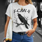 🏆LAST DAY SALE 49% OFF - Humorous Crow Graphic T-Shirt – Say It With a Caw!