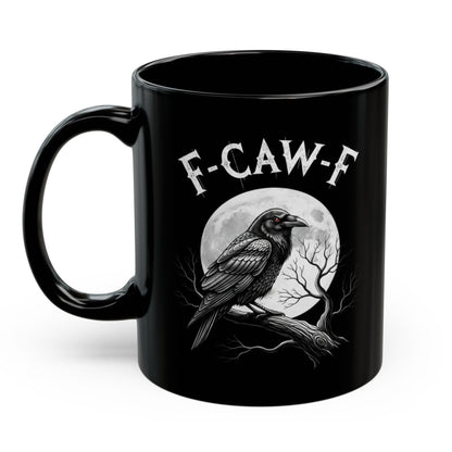 🎁Last Day Sale 49% OFF🔥F-CAW-F Funny Raven 11oz Coffee Gift Mug