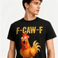🔥LAST DAY SALE 50% OFF!!🐓F-Caw-F😍Humorous Chicken Pattern T-Shirt🖤